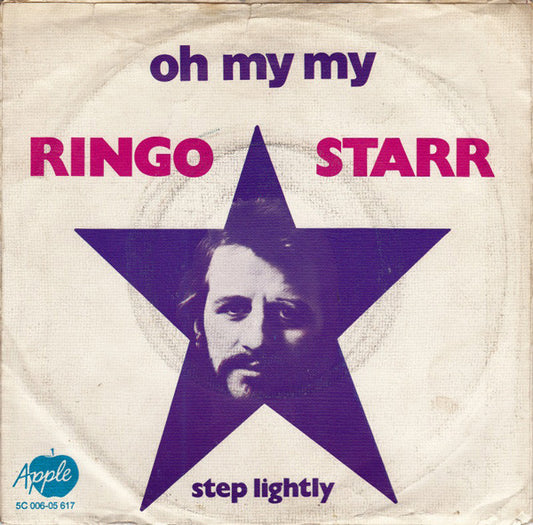 Ringo Starr : Oh My My (7", Single)