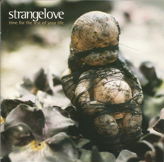 Strangelove : Time For The Rest Of Your Life (CD, Album)