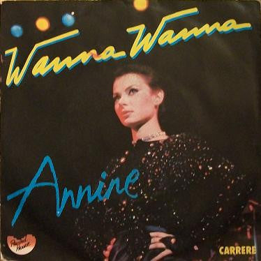Annine : Wanna Wanna (7")