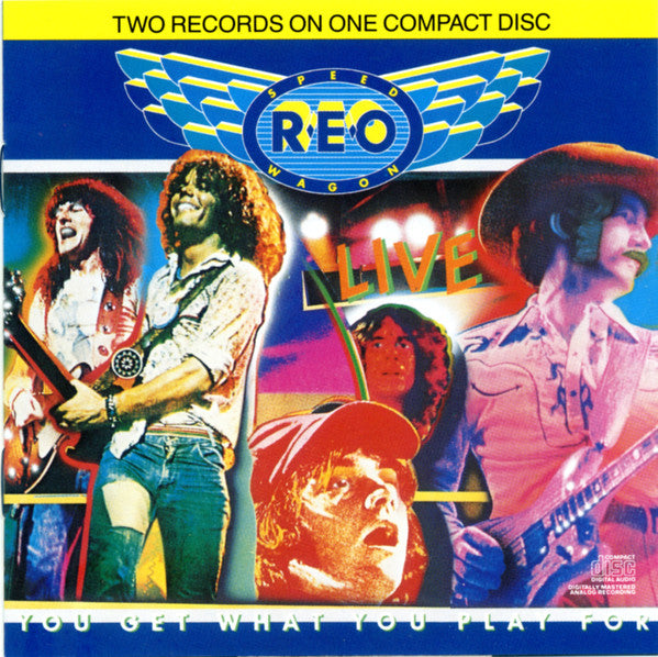 REO Speedwagon : You Get What You Play For (CD, Album, RE, RM)