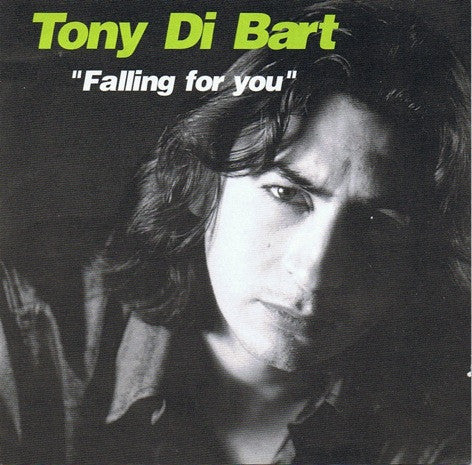 Tony Di Bart : Falling For You (CD, Album + CD, Maxi + Ltd)