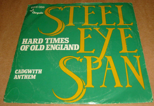 Steeleye Span : Hard Times Of Old England (7", Single)