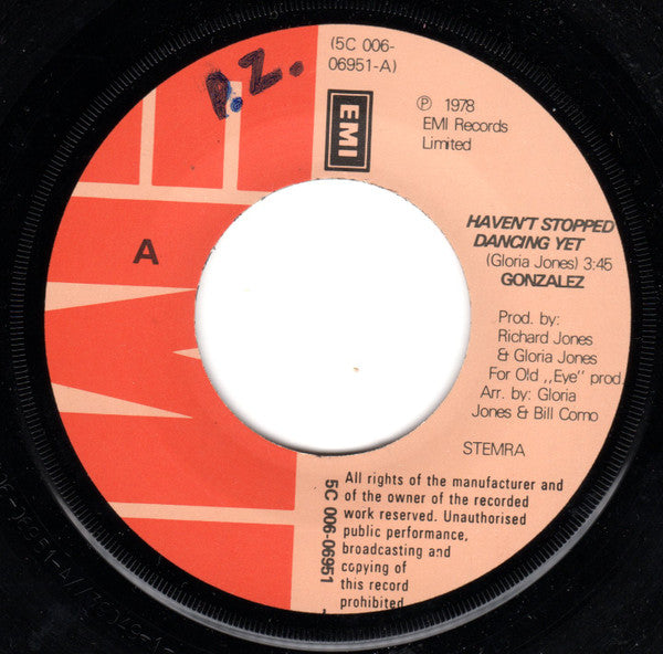Gonzalez : Haven't Stopped Dancing Yet c/w Just Let It Lay (7")