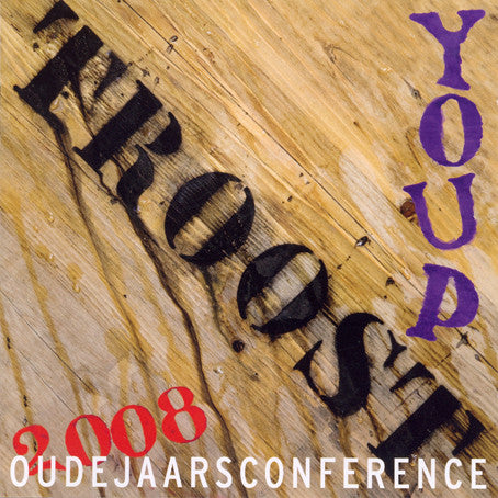 Youp van 't Hek : Oudejaars Conférence 2008 - Troost (CD, Album)