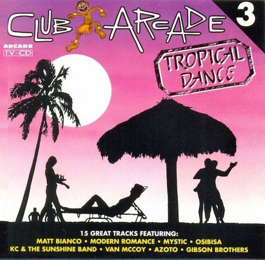 Various : Club Arcade 3 - Tropical Dance (CD, Comp)