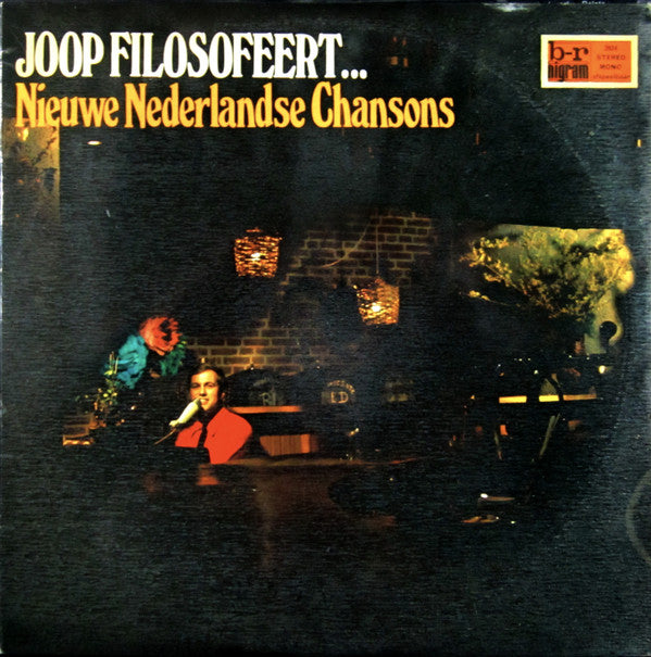 Joop Braakhekke : Joop Filosofeert...  Nieuwe Nederlandse Chansons (LP)