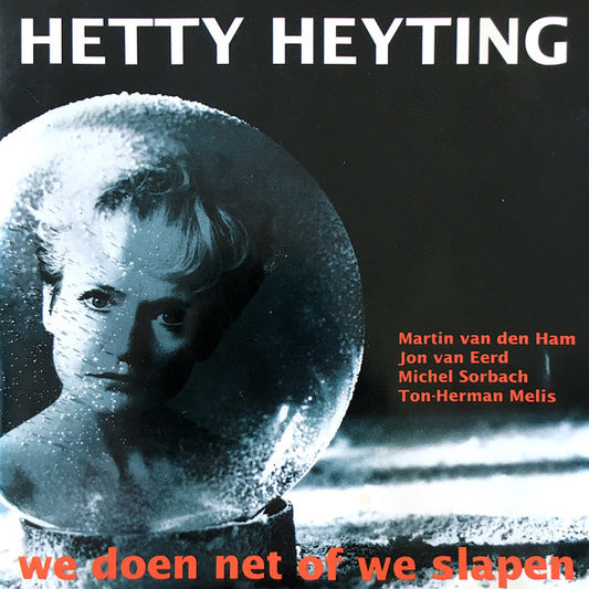 Hetty Heyting : We Doen Net Of We Slapen (CD, Comp)