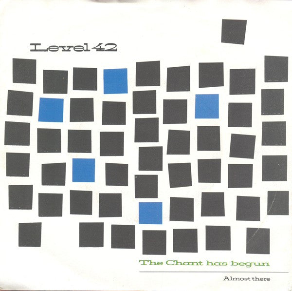 Level 42 : The Chant Has Begun (7", Single)