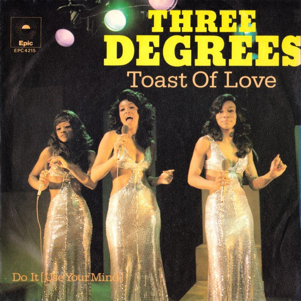 The Three Degrees : Toast Of Love (7", Single)