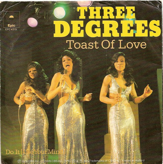 The Three Degrees : Toast Of Love (7", Single)