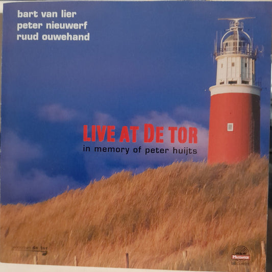 Bart van Lier, Peter Nieuwerf, Ruud Ouwehand : Live At De Tor (CD, Album)