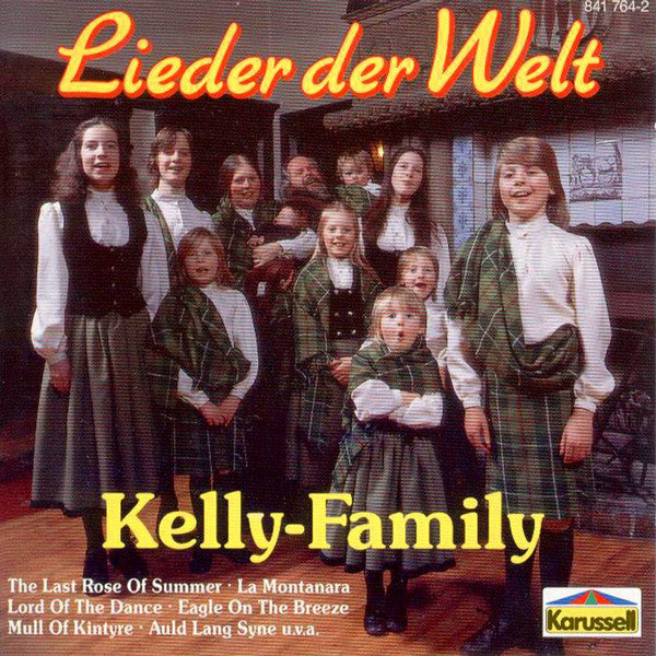 The Kelly Family : Lieder Der Welt (CD, Album, RE)