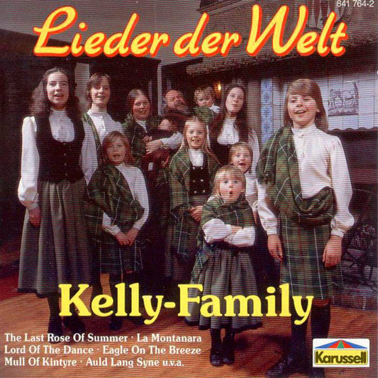 The Kelly Family : Lieder Der Welt (CD, Album, RE)