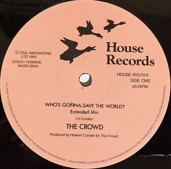 The Crowd (14) : Who's Gonna Save The World (12")
