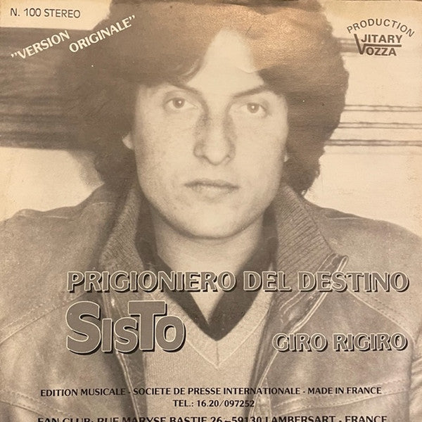 Sisto : Prigioniero Del Destino / Giro Rigiro (7")