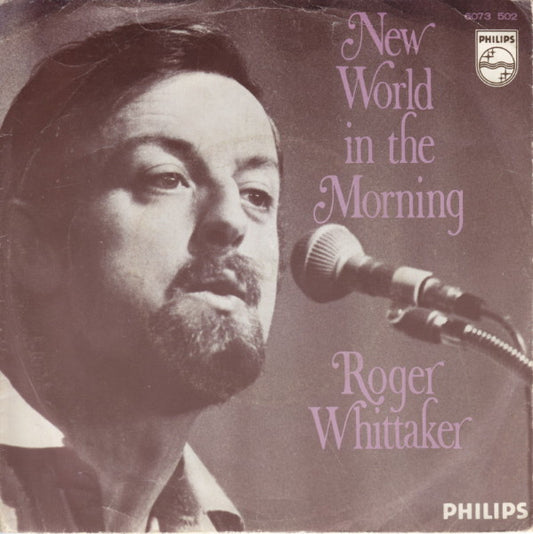 Roger Whittaker : New World In The Morning (7", Mono)