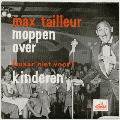 Max Tailleur : Moppen Over (Maar Niet Vóór) Kinderen (7", EP, Mono)