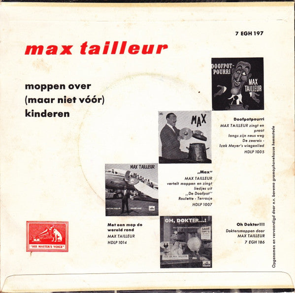 Max Tailleur : Moppen Over (Maar Niet Vóór) Kinderen (7", EP, Mono)
