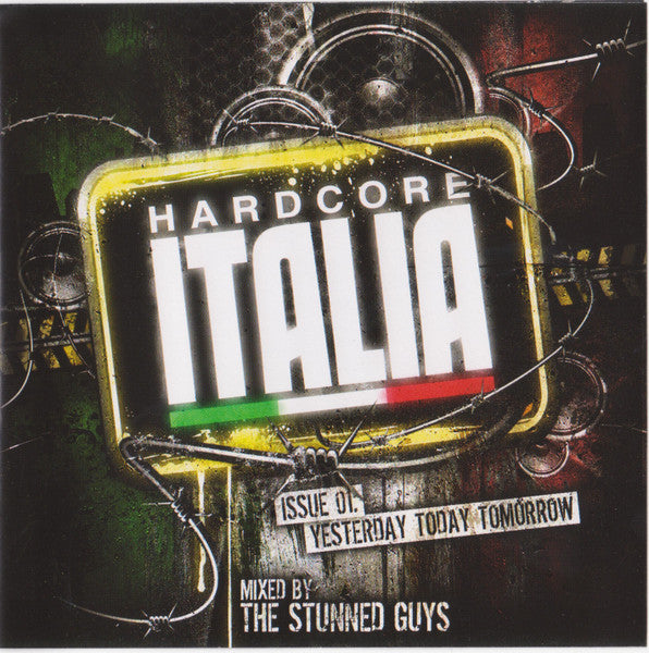 The Stunned Guys : Hardcore Italia Issue 01: Yesterday Today Tomorrow (2xCD, Mixed)