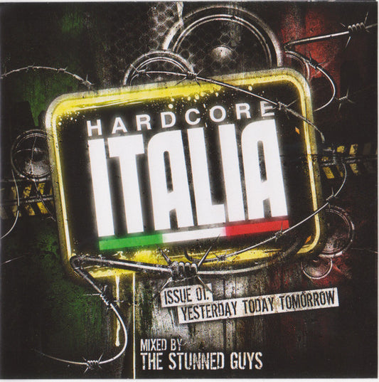 The Stunned Guys : Hardcore Italia Issue 01: Yesterday Today Tomorrow (2xCD, Mixed)
