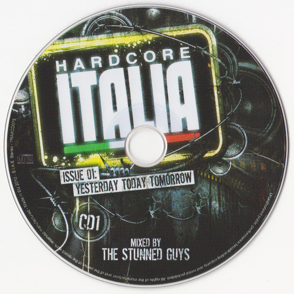 The Stunned Guys : Hardcore Italia Issue 01: Yesterday Today Tomorrow (2xCD, Mixed)