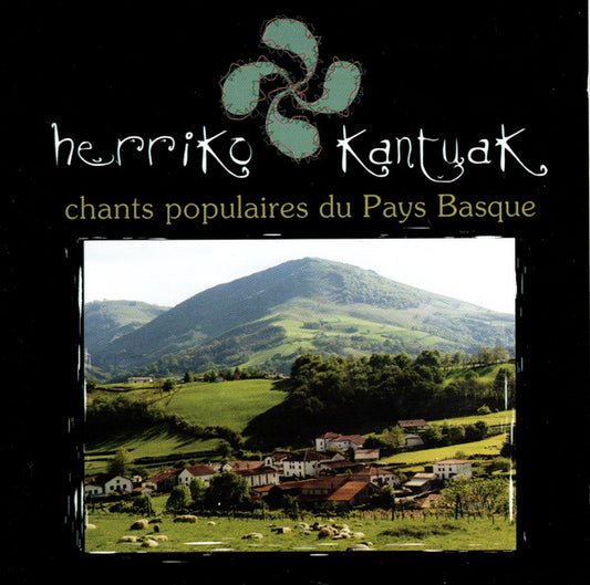Various : Herriko Kantuak - Chants Populaires Du Pays Basque (CD, Comp)