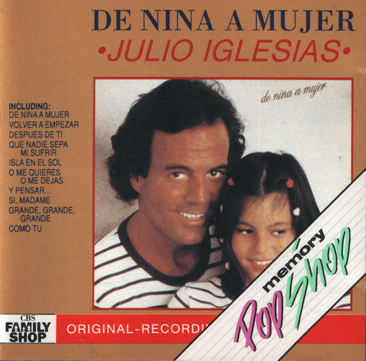 Julio Iglesias : De Niña A Mujer (CD, Album, RE)