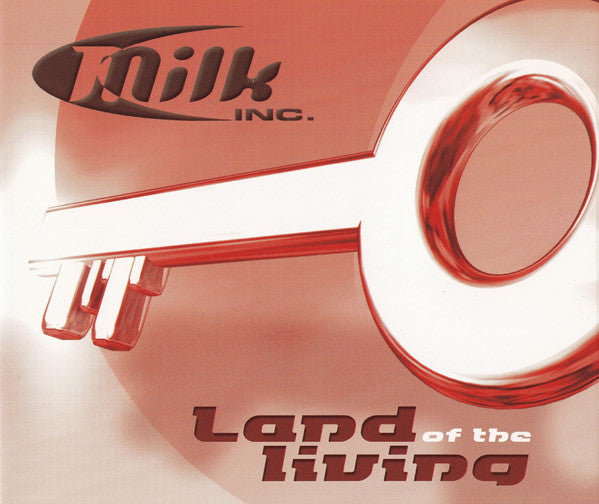 Milk Inc. : Land Of The Living (CD, Maxi, Ora)