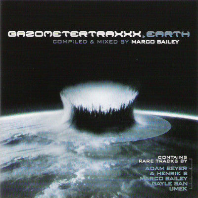Marco Bailey : Gazometertraxxx Earth (CD, Comp, Mixed, Jew)
