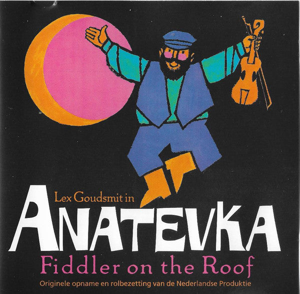Lex Goudsmit : Anatevka (Fiddler On The Roof) (CD, Album)