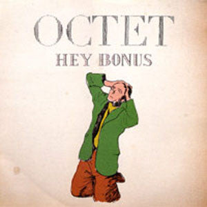 Octet : Hey Bonus (12")