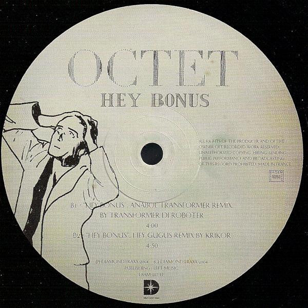 Octet : Hey Bonus (12")