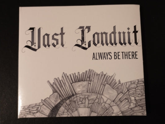 Vast Conduit : Always Be There (CD)