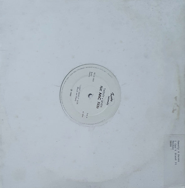 Twenty 4 Seven Feat. MC Fixx It : I Can't Stand It (12")
