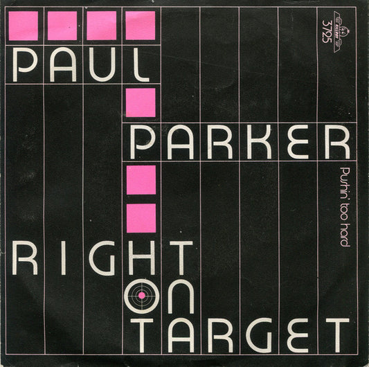 Paul Parker : Right On Target (7")