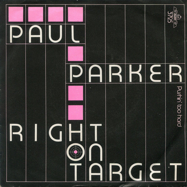 Paul Parker : Right On Target (7")