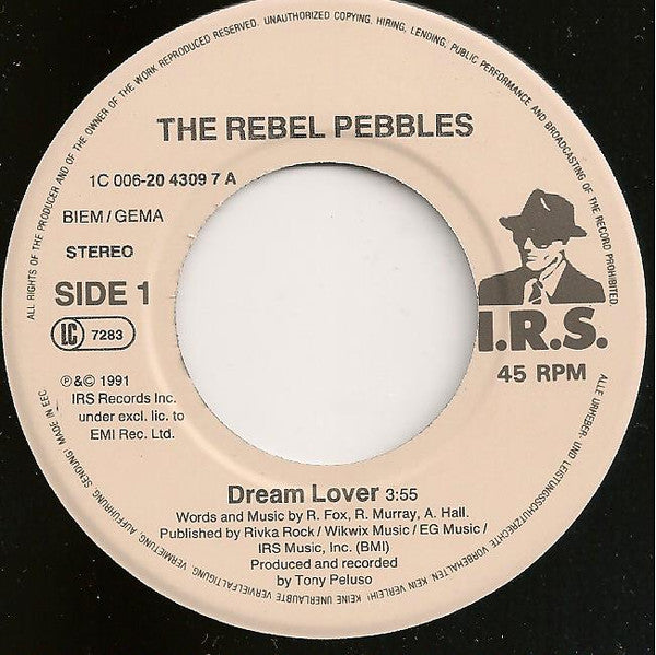 The Rebel Pebbles : Dream Lover (7", Single)