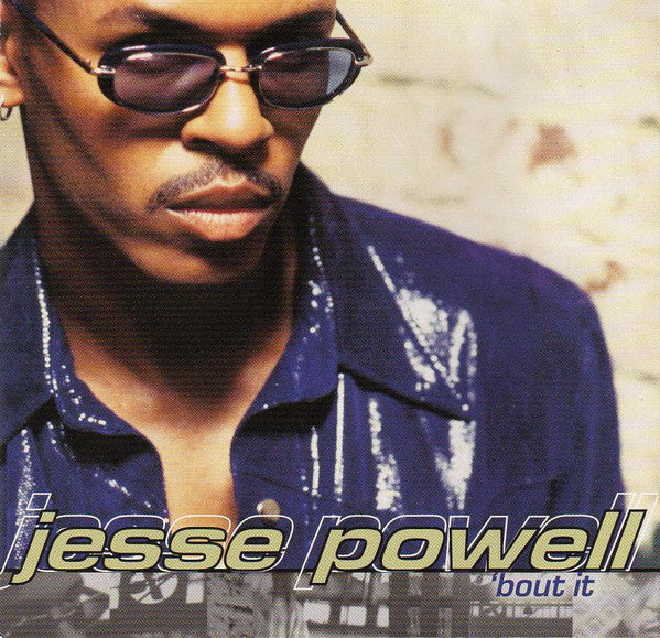 Jesse Powell : 'Bout It (CD, Album)