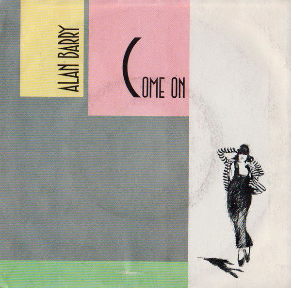 Alan Barry : Come On (7", Single)