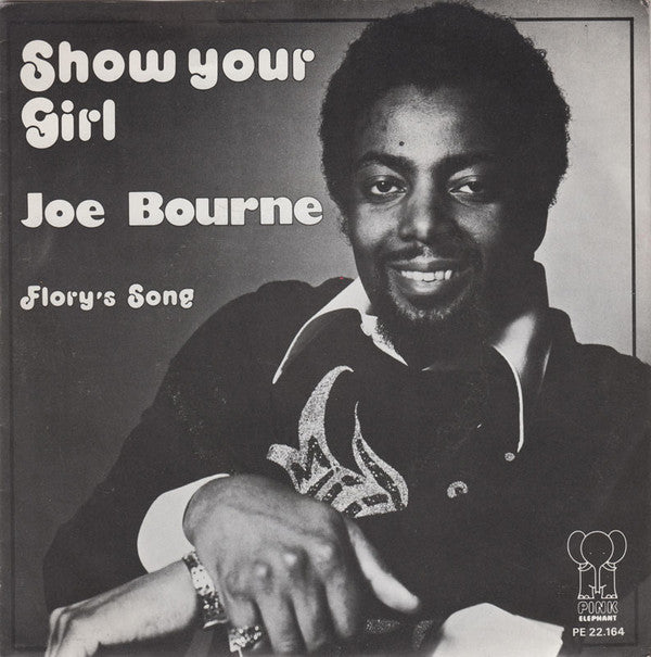 Joe Bourne : Show Your Girl (7", Single)