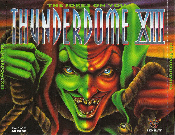 Various : Thunderdome XIII (The Joke's On You) (2xCD, Comp, Dou)