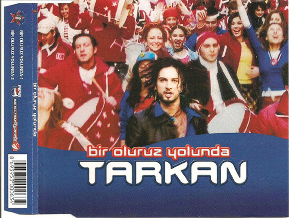 Tarkan : Bir Oluruz Yolunda (CD, Maxi, Enh)