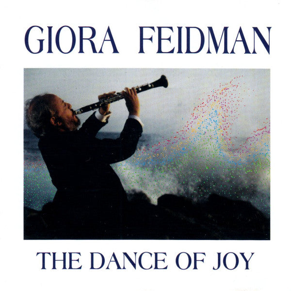 Giora Feidman : The Dance Of Joy (CD, Album, RP)