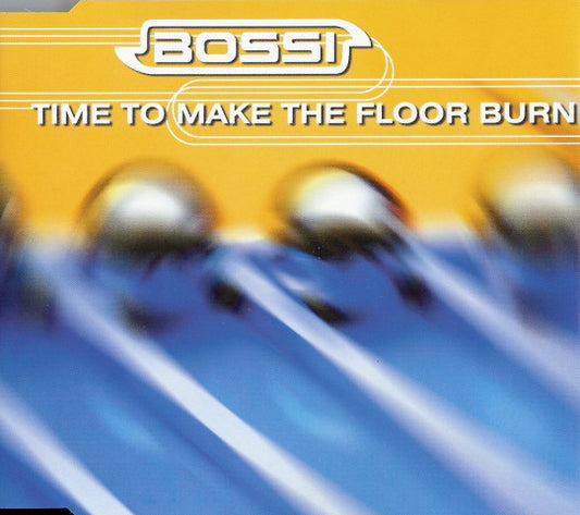 Bossi : Time To Make The Floor Burn (CD, Maxi)