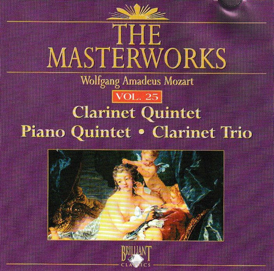 Wolfgang Amadeus Mozart, Antony Pay, Ian Brown (4), Roger Chase : Clarinet Quintet • Piano Quintet • Clarinet Trio (CD, Comp)