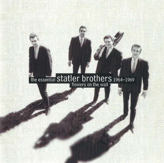 The Statler Brothers : Flowers On The Wall: The Essential Statler Brothers 1964–1969 (CD, Comp)