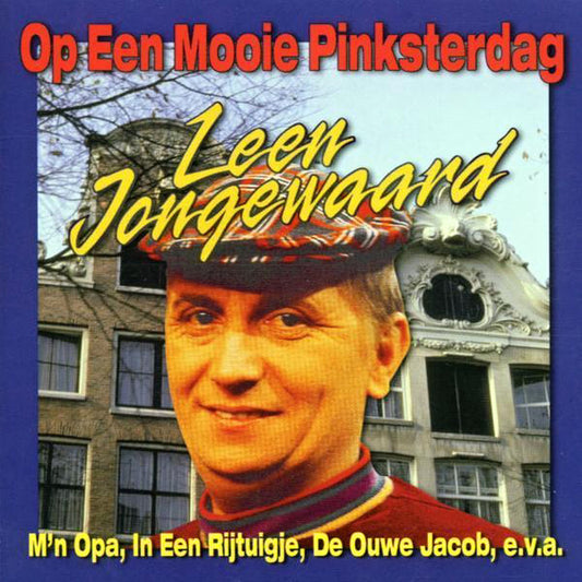 Leen Jongewaard : Op Een Mooie Pinksterdag (CD, Comp, RE)