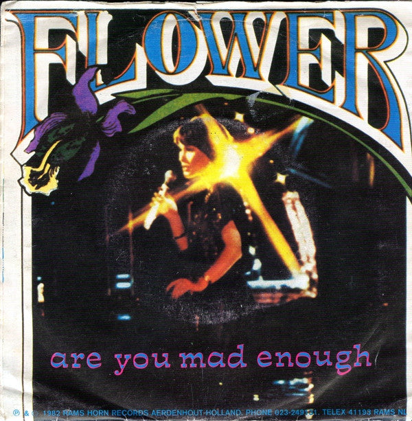 Flower (2) : Are You Mad Enough (7")