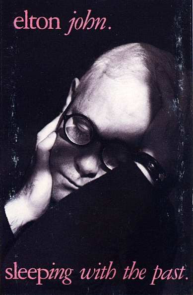 Elton John : Sleeping With The Past (Cass, Album)
