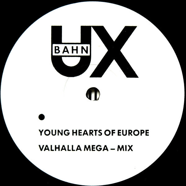 U-BahnX : Young Hearts Of Europe (Valhalla Mega - Mix) (12")
